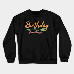 Birthday Specialist Midwife Doula Birth Worker OB NICU Nurse Crewneck Sweatshirt